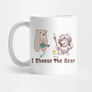 I Choose The Bear Mug